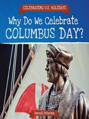 cover image of Why Do We Celebrate Columbus Day?